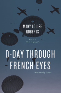 Cover image: D-Day Through French Eyes 1st edition 9780226136998