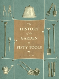 Cover image: A History of the Garden in Fifty Tools 1st edition 9780226139760