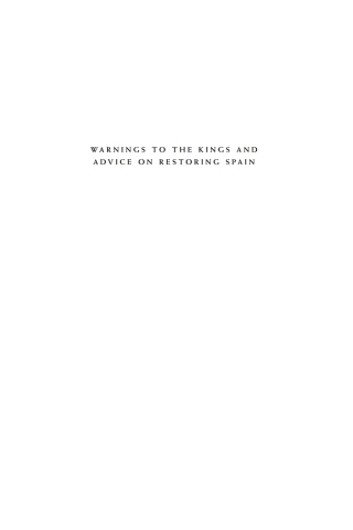 Cover image: Warnings to the Kings and Advice on Restoring Spain 9780226140803
