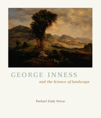 Immagine di copertina: George Inness and the Science of Landscape 1st edition 9780226142296