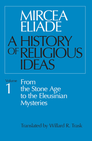 Cover image: A History of Religious Ideas, Volume 1 1st edition 9780226204017