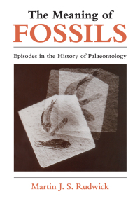 表紙画像: The Meaning of Fossils 9780226731032