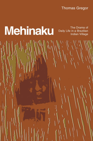 صورة الغلاف: Mehinaku 1st edition 9780226307466