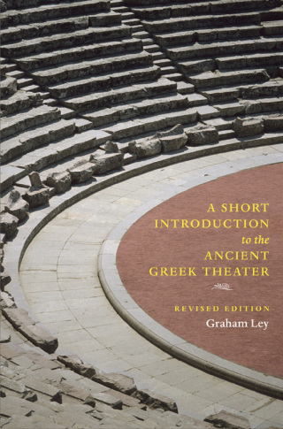 Immagine di copertina: A Short Introduction to the Ancient Greek Theater 9780226477619