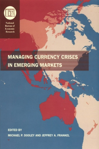 Cover image: Managing Currency Crises in Emerging Markets 1st edition 9780226155401