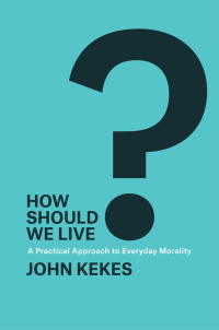 Cover image: How Should We Live? 1st edition 9780226155654