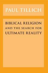 Cover image: Biblical Religion and the Search for Ultimate Reality 1st edition 9780226803401