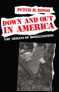 Cover image: Down and Out in America 1st edition 9780226728285