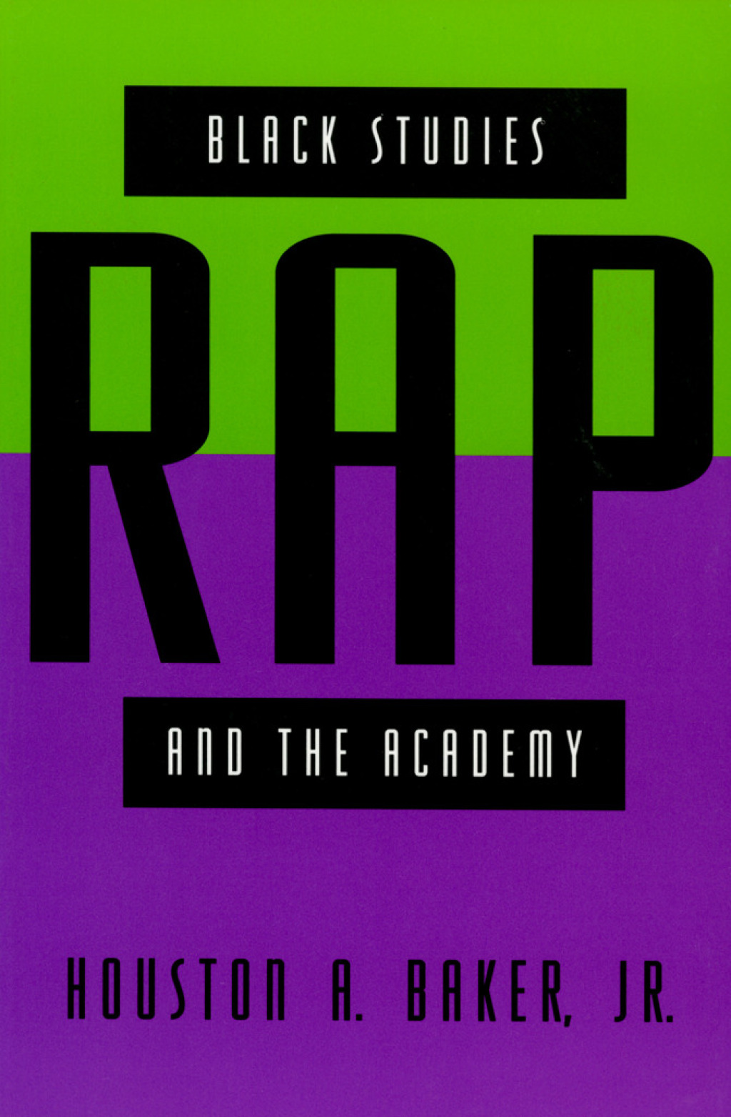 Black Studies, Rap, and the Academy 1st Edition