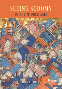 Omslagafbeelding: Seeing Sodomy in the Middle Ages 1st edition 9780226169125