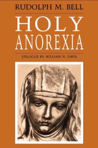 Omslagafbeelding: Holy Anorexia 1st edition 9780226042046