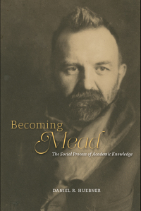 Cover image: Becoming Mead 1st edition 9780226171401