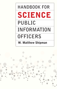 Titelbild: Handbook for Science Public Information Officers 1st edition 9780226179322