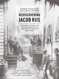 Cover image: Rediscovering Jacob Riis 1st edition 9780226182865