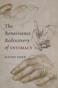 Cover image: The Renaissance Rediscovery of Intimacy 1st edition 9780226184623