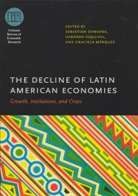 Cover image: The Decline of Latin American Economies 1st edition 9780226185002