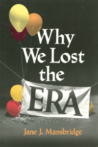 Omslagafbeelding: Why We Lost the ERA 1st edition 9780226503585