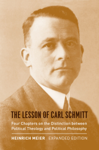 Cover image: The Lesson of Carl Schmitt 9780226518862