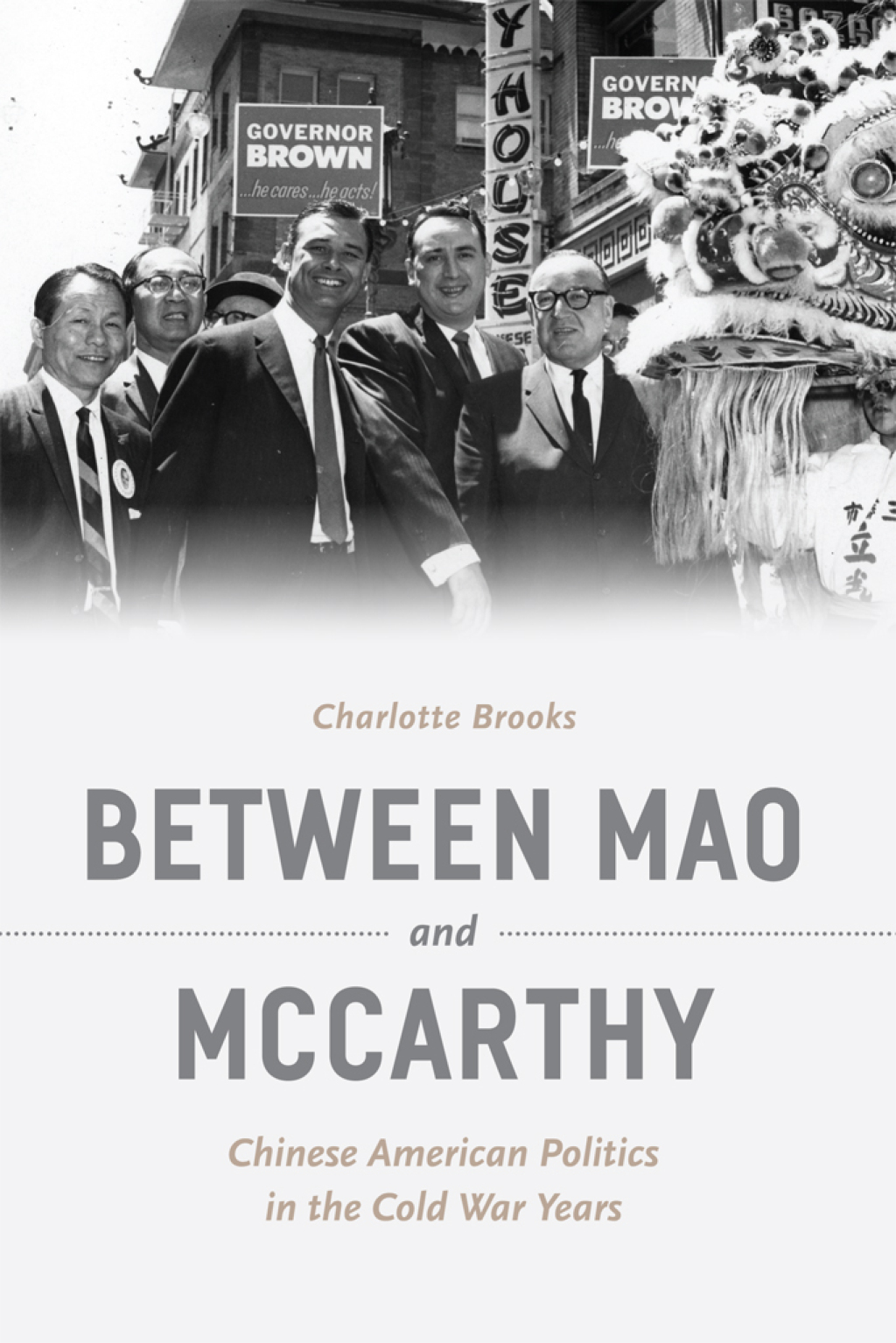 Between Mao and McCarthy Chinese American Politics in the Cold War Years 1st Edition
