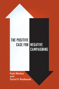 Imagen de portada: The Positive Case for Negative Campaigning 1st edition 9780226202167