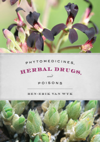 Cover image: Phytomedicines, Herbal Drugs, and Poisons 1st edition 9780226204918