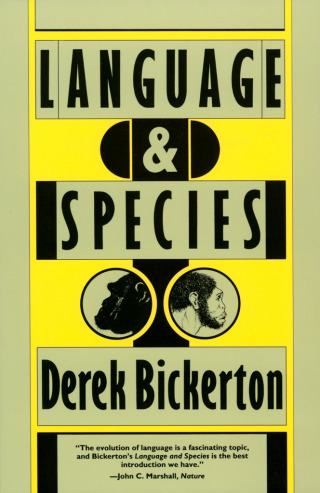 Cover image: Language and Species 1st edition 9780226046112