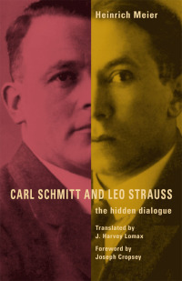 Cover image: Carl Schmitt and Leo Strauss 1st edition 9780226518893