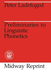 Cover image: Preliminaries to Linguistic Phonetics 9780226467863