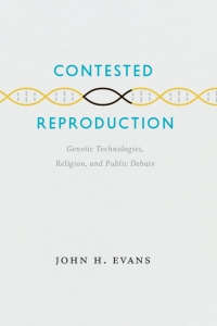 Cover image: Contested Reproduction 1st edition 9780226222653