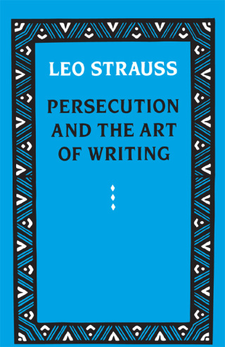 表紙画像: Persecution and the Art of Writing 9780226777115