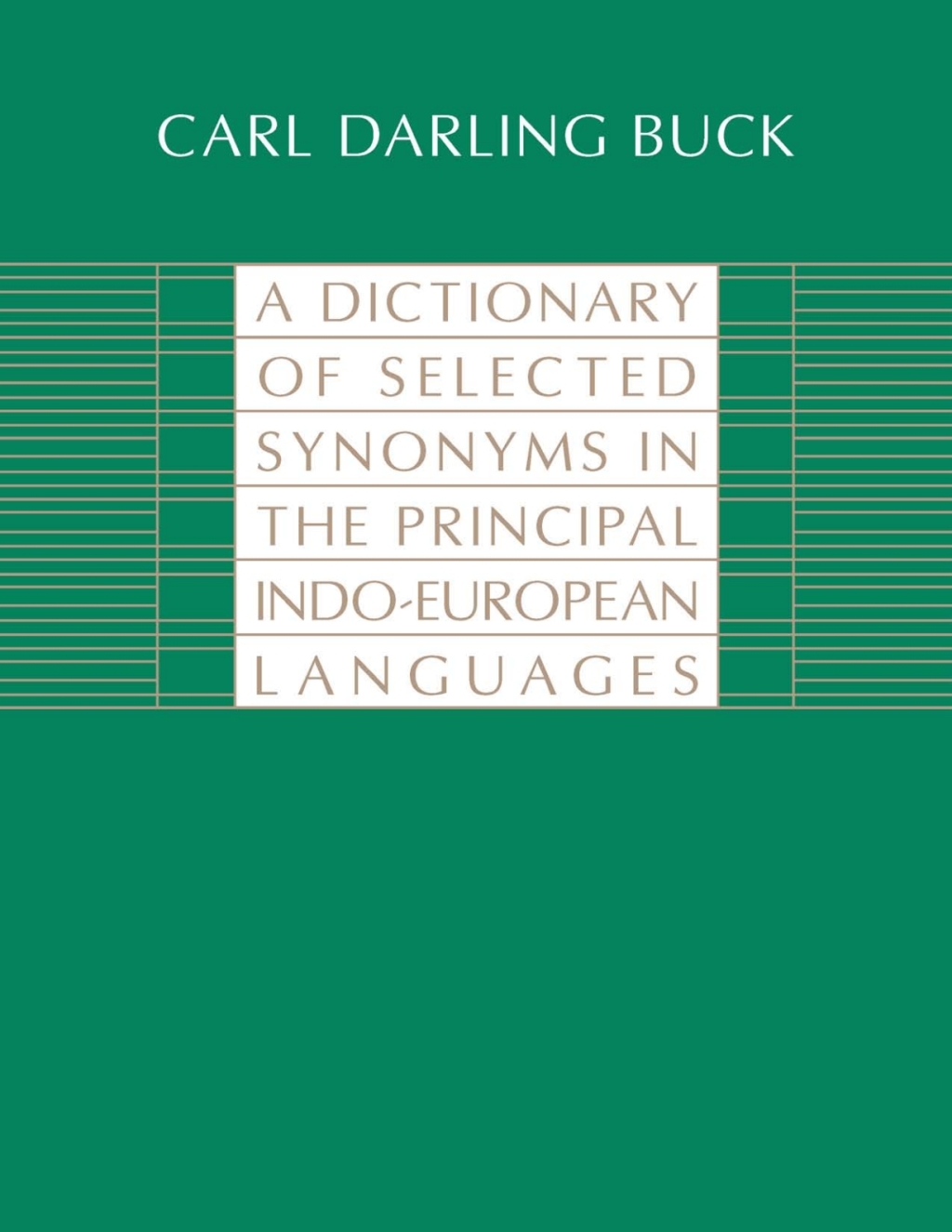 A Dictionary of Selected Synonyms in the Principal Indo-European Languages 1st Edition
