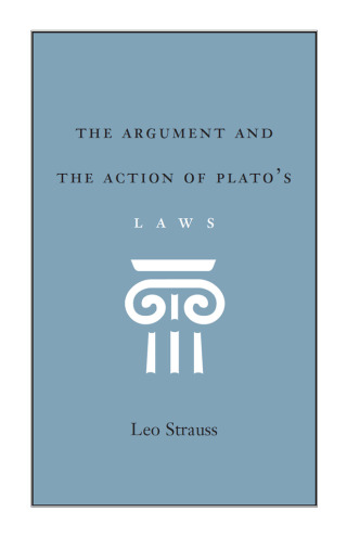Cover image: The Argument and the Action of Plato's Laws 1st edition 9780226776989
