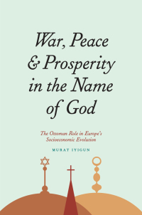 Omslagafbeelding: War, Peace, and Prosperity in the Name of God 1st edition 9780226388434
