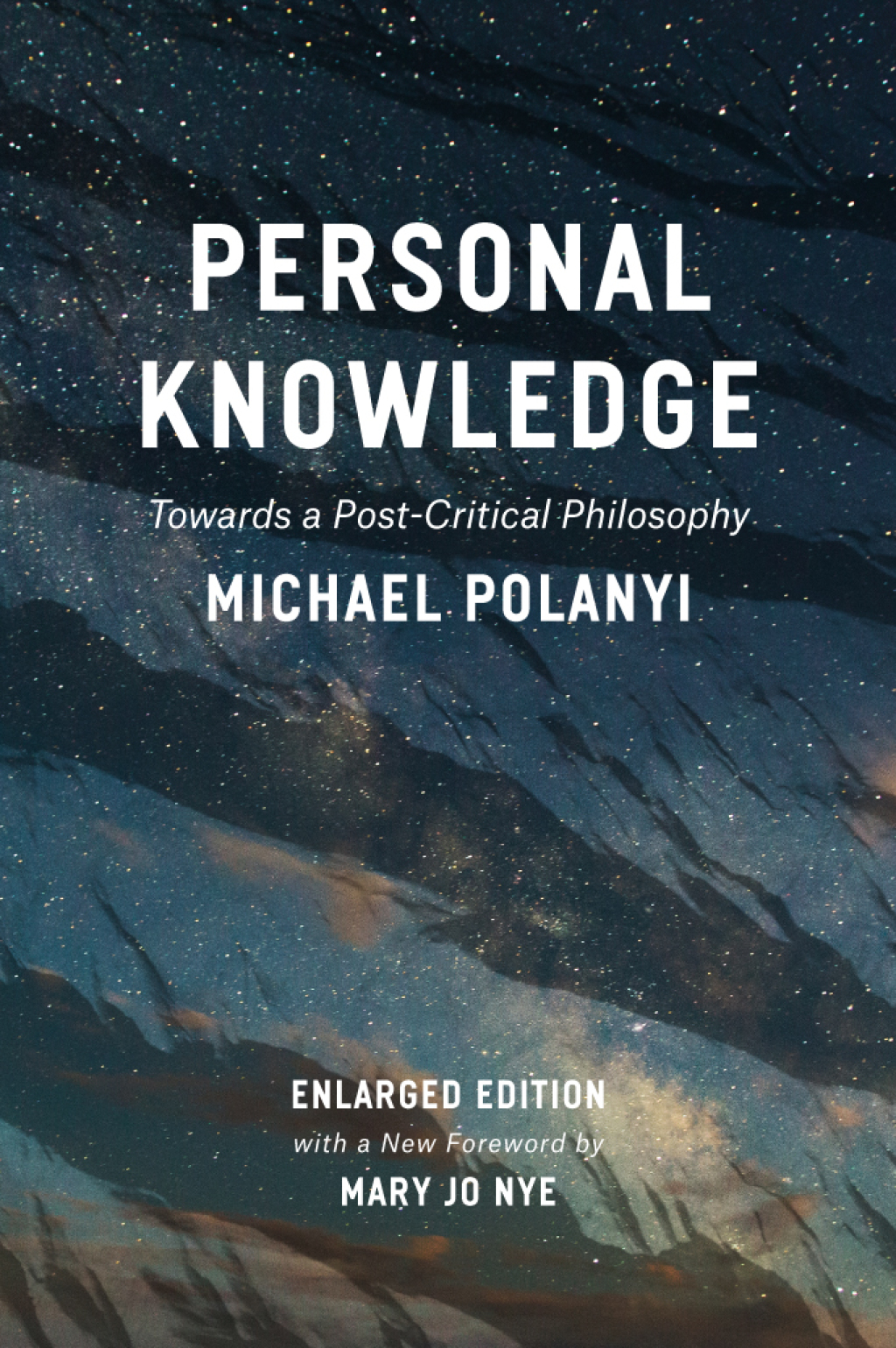 Personal Knowledge Towards a Post-Critical Philosophy