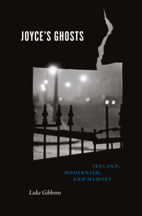 صورة الغلاف: Joyce's Ghosts 1st edition 9780226526959