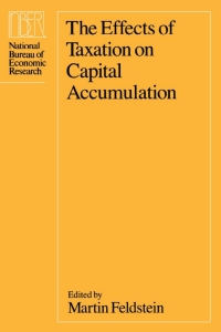 Cover image: The Effects of Taxation on Capital Accumulation 1st edition 9780226240886