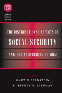 表紙画像: The Distributional Aspects of Social Security and Social Security Reform 1st edition 9780226241067