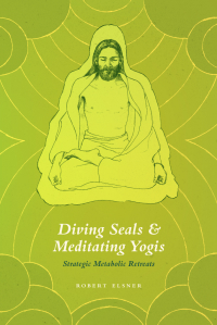 Immagine di copertina: Diving Seals and Meditating Yogis 1st edition 9780226246710