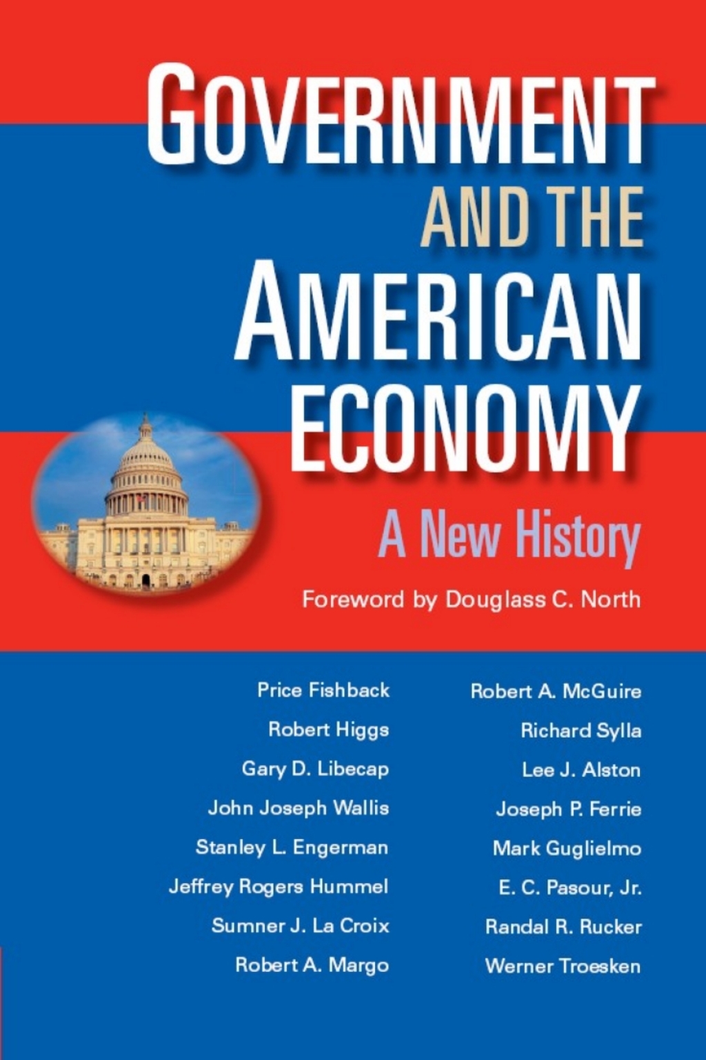 Government and the American Economy A New History 1st Edition