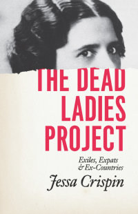 Cover image: The Dead Ladies Project 1st edition 9780226278452