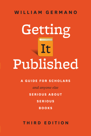 Cover image: Getting It Published, Third Edition 3rd edition 9780226281407