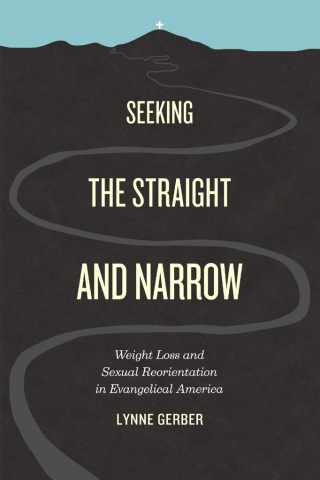 Immagine di copertina: Seeking the Straight and Narrow 1st edition 9780226288116