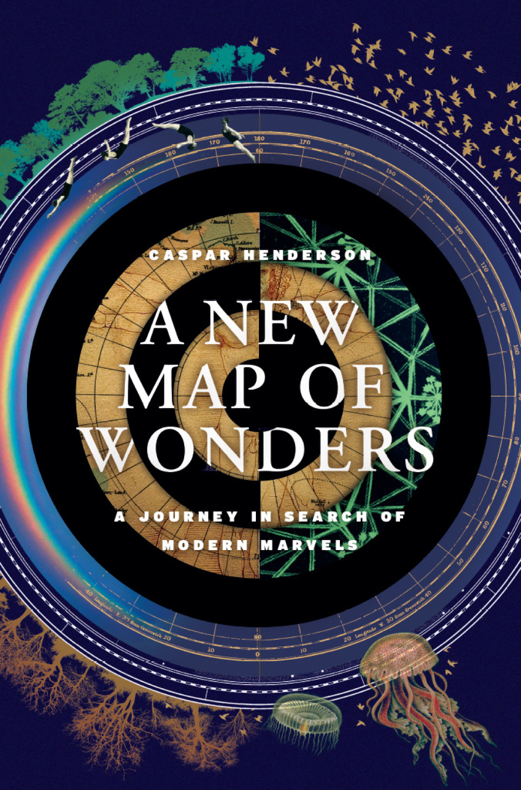 A New Map of Wonders A Journey in Search of Modern Marvels 1st Edition