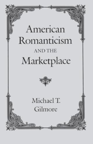 Cover image: American Romanticism and the Marketplace 1st edition 9780226293967