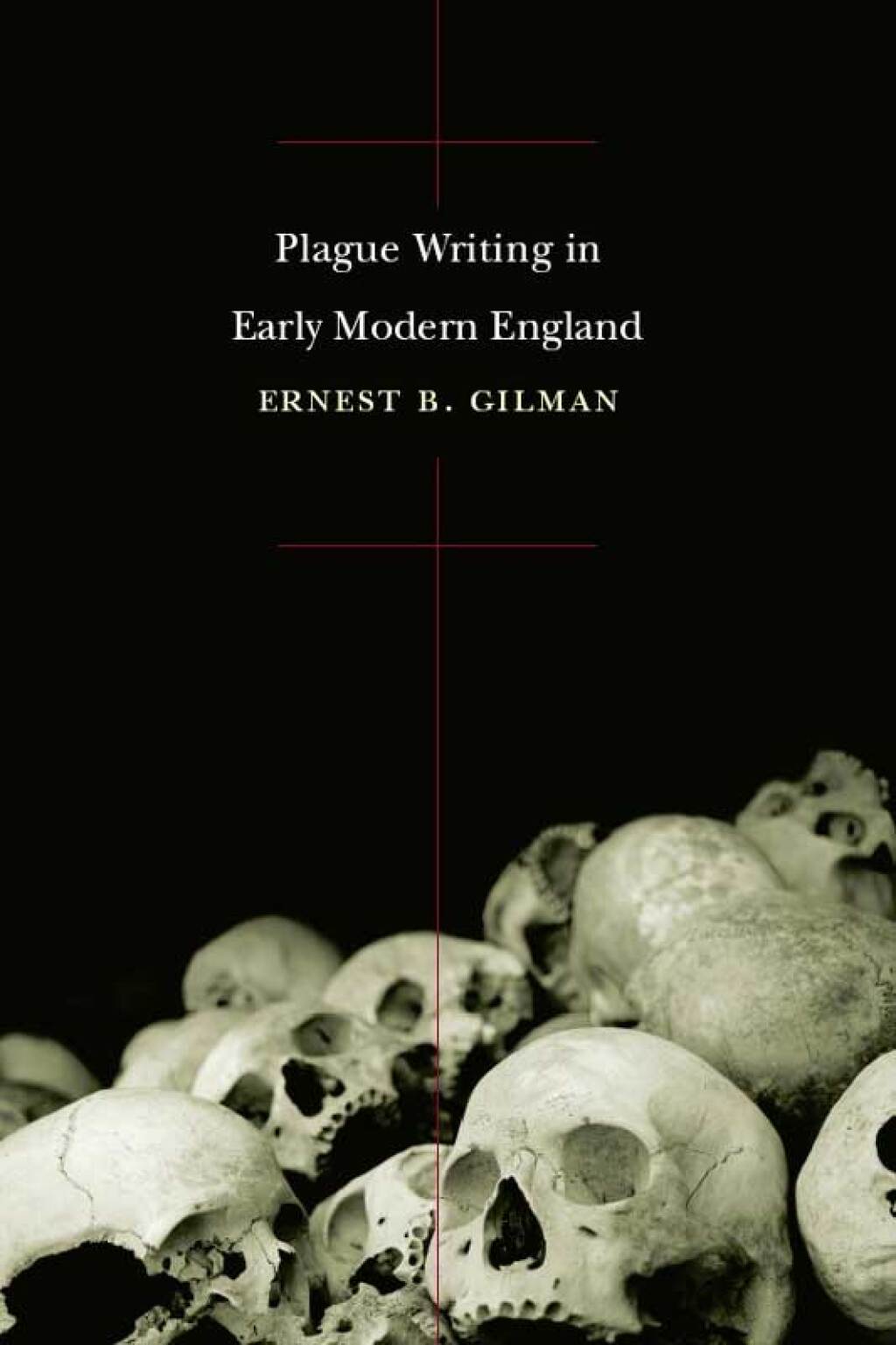 Plague Writing in Early Modern England 1st Edition