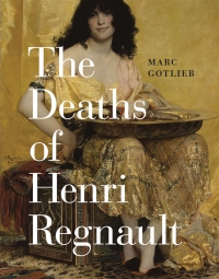 Omslagafbeelding: The Deaths of Henri Regnault 1st edition 9780226276045