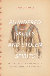 Imagen de portada: Plundered Skulls and Stolen Spirits 1st edition 9780226684444