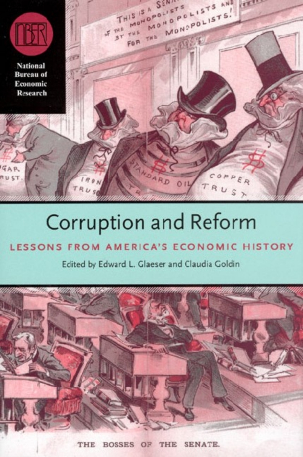 Corruption and Reform Lessons from America’s Economic History 1st Edition