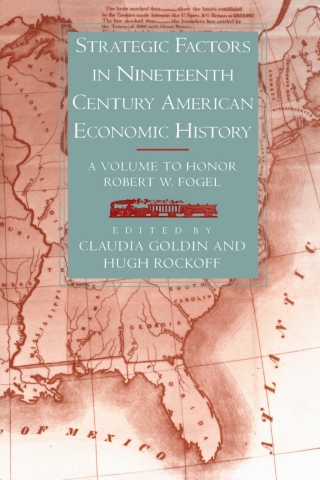 Immagine di copertina: Strategic Factors in Nineteenth Century American Economic History 1st edition 9780226301129