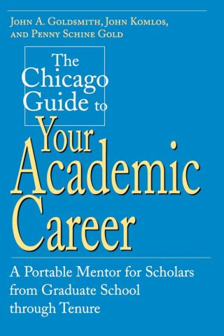 Cover image: The Chicago Guide to Your Academic Career 1st edition 9780226301501